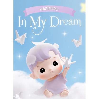 HACIPUPU In My Dream Series